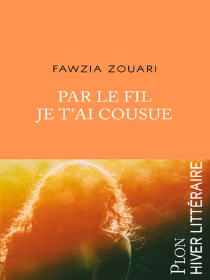 cover image of Par le fil je t'ai cousue